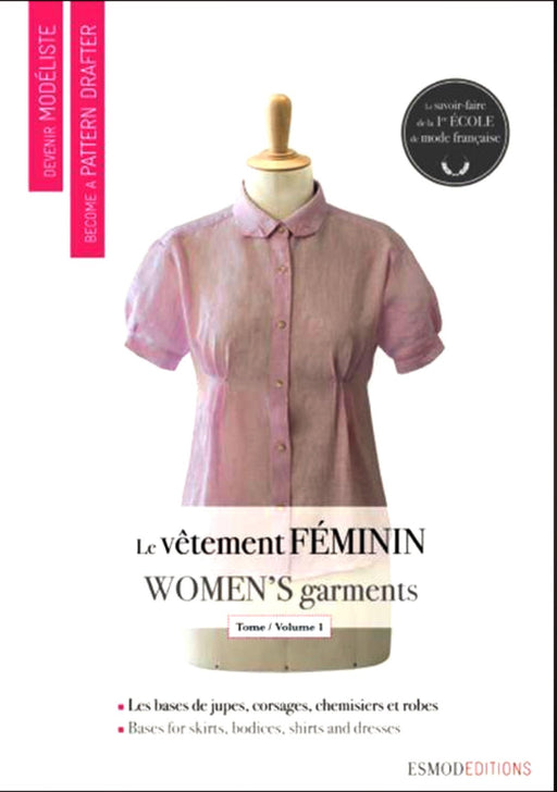 Devenir Modéliste, Le vêtement féminin Tome 1