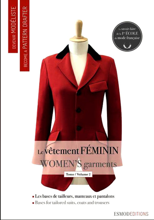 Devenir Modéliste, Le vêtement féminin Tome 2